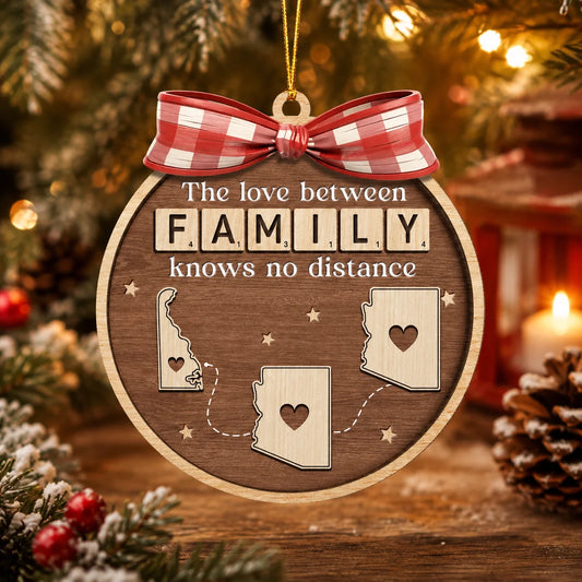 Custom Long Distance Acrylic Ornament - Personalized Family Gifts - Love Knows No Distance